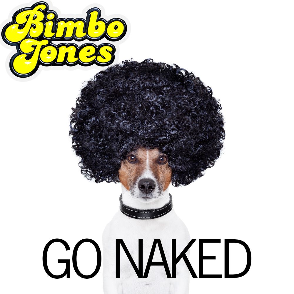 Be yourself, Go Naked!