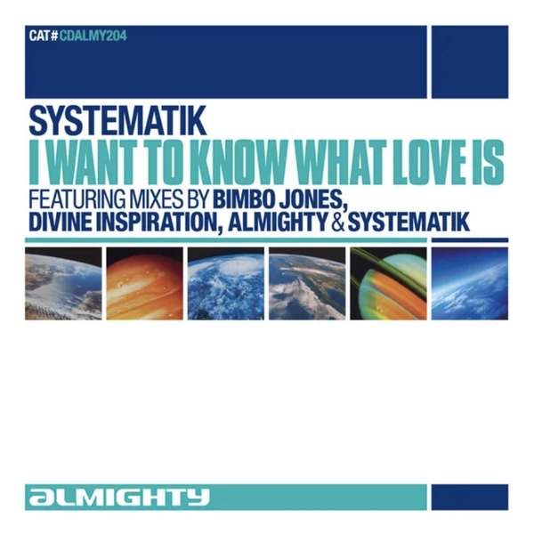 Systematik, I Want To Know What Love Is cover
